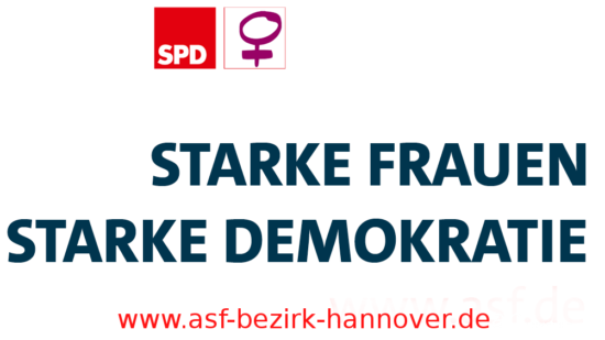 Starke Frauen Starke Demokratie ASF Bezirk Hannover